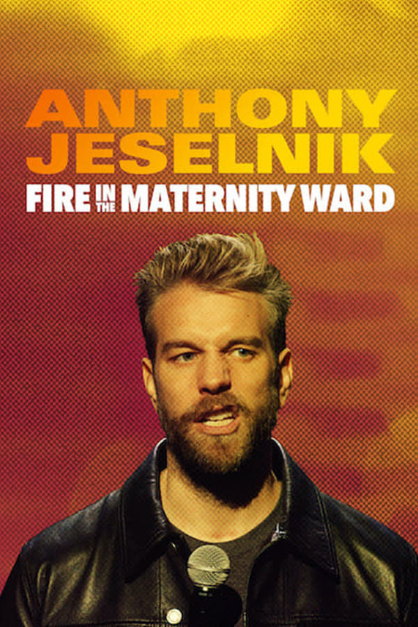 NF - Anthony Jeselnik: Fire in the Maternity Ward  () 4KOTT