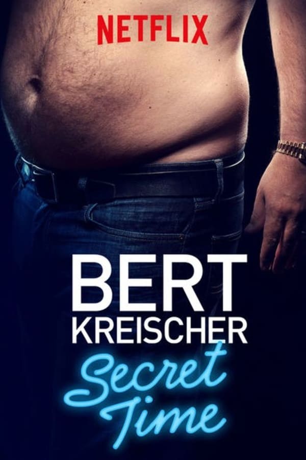 NF - Bert Kreischer: Secret Time  () 4KOTT