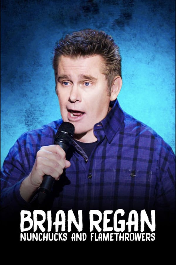 NF - Brian Regan: Nunchucks and Flamethrowers  () 4KOTT