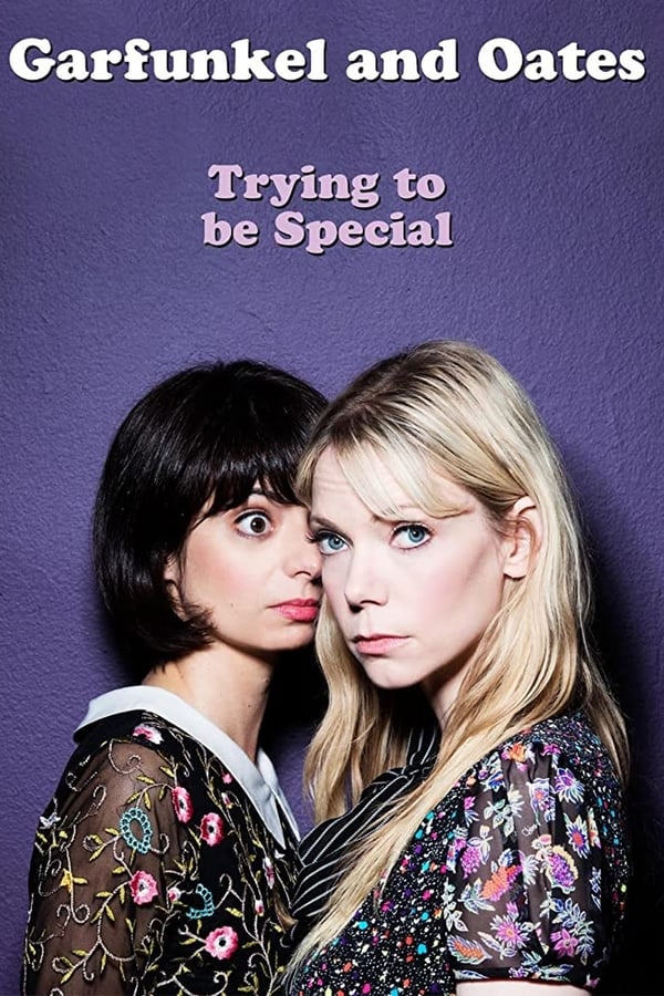 NF - Garfunkel and Oates: Trying to be Special  () 4KOTT