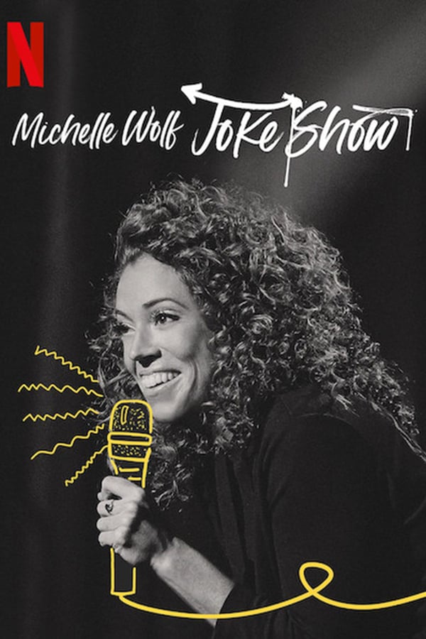 NF - Michelle Wolf: Joke Show  () 4KOTT