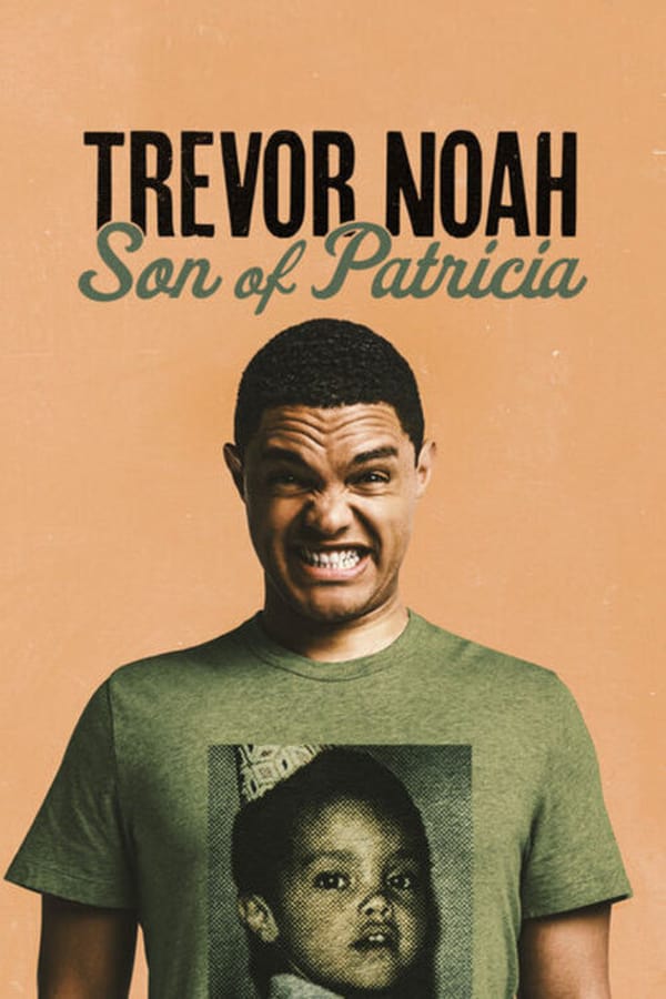 NF - Trevor Noah: Son of Patricia  () 4KOTT