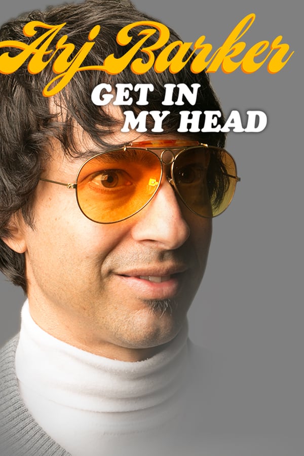 EN - Arj Barker: Get In My Head  () 4KOTT