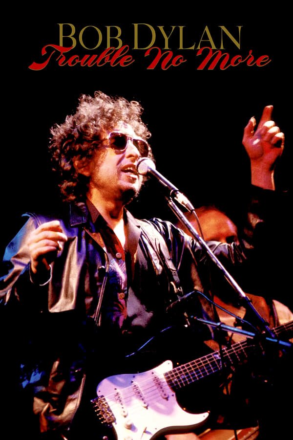 EN - Bob Dylan: Trouble No More  () 4KOTT