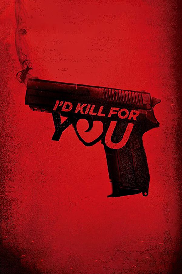 EN - I'd Kill for You  () 4KOTT