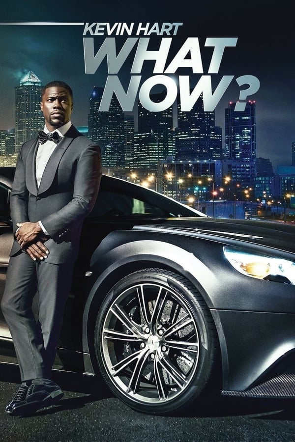 EN - Kevin Hart: What Now?  () 4KOTT