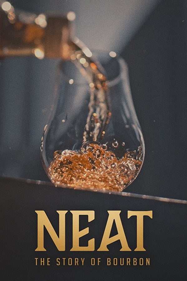 EN - Neat: The Story of Bourbon  () 4KOTT