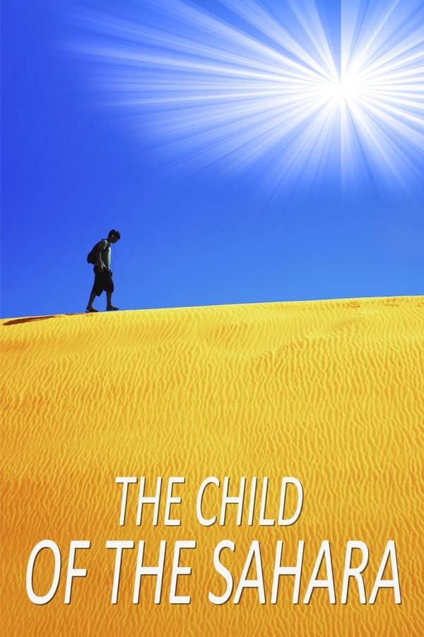 EN - The Child of the Sahara  () 4KOTT