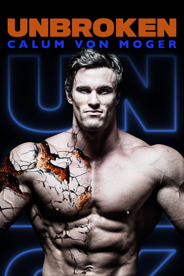 EN - Calum Von Moger: Unbroken  () 4KOTT