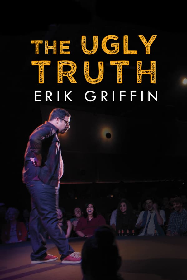 EN - Erik Griffin: The Ugly Truth  () 4KOTT