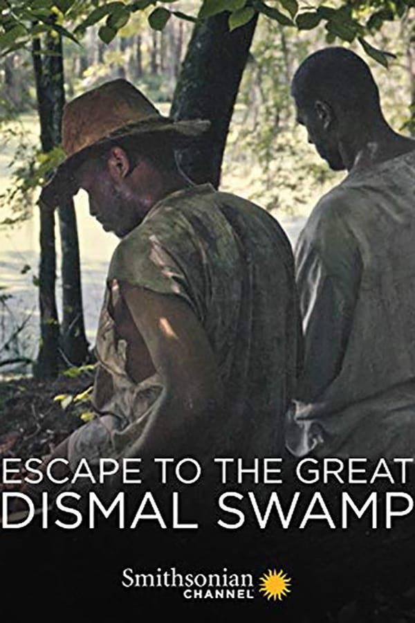 EN - Escape to the Great Dismal Swamp  () 4KOTT