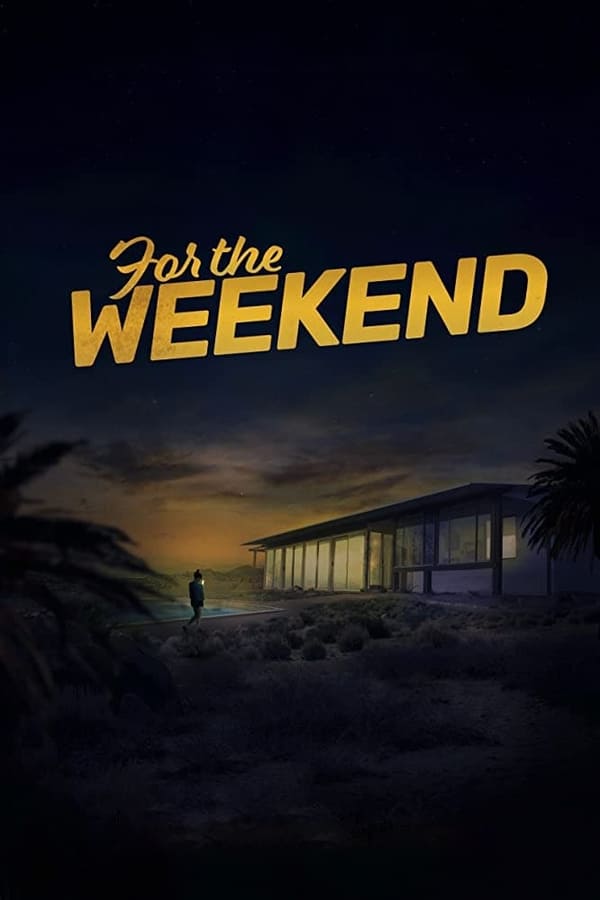 EN - For the Weekend  () 4KOTT