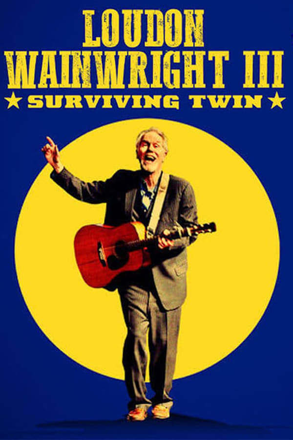 EN - Loudon Wainwright III: Surviving Twin  () 4KOTT