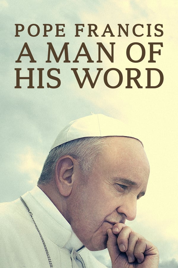 EN - Pope Francis: A Man of His Word  () 4KOTT