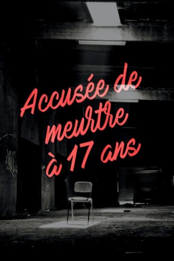 FR - Accusée de meurtre à  ans  () 4KOTT