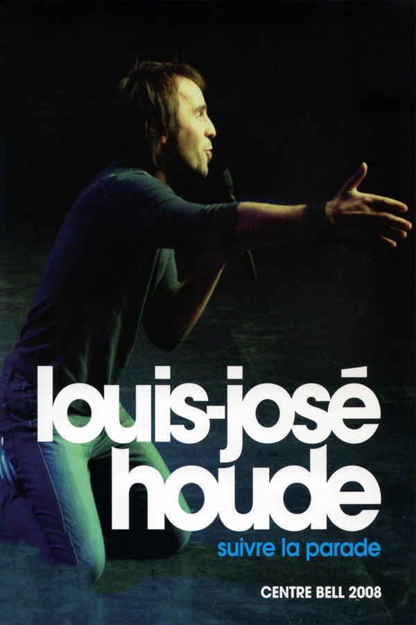 FR - Louis-José Houde - Suivre la parade  () 4KOTT