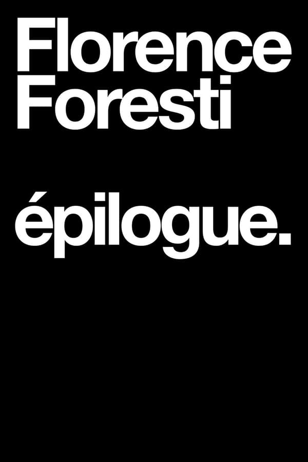 FR - Florence Foresti : Epilogue () 4KOTT