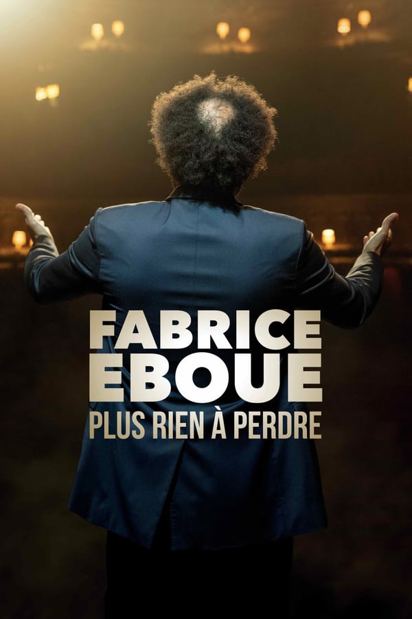 FR - Fabrice Éboué - Plus rien à perdre  () 4KOTT