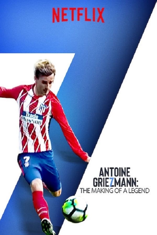 FR - Antoine Griezmann: The Making of a Legend () 4KOTT