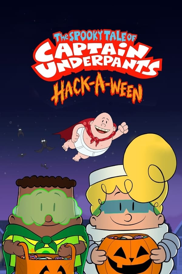 AR - The Spooky Tale of Captain Underpants Hack-a-ween  () 4KOTT