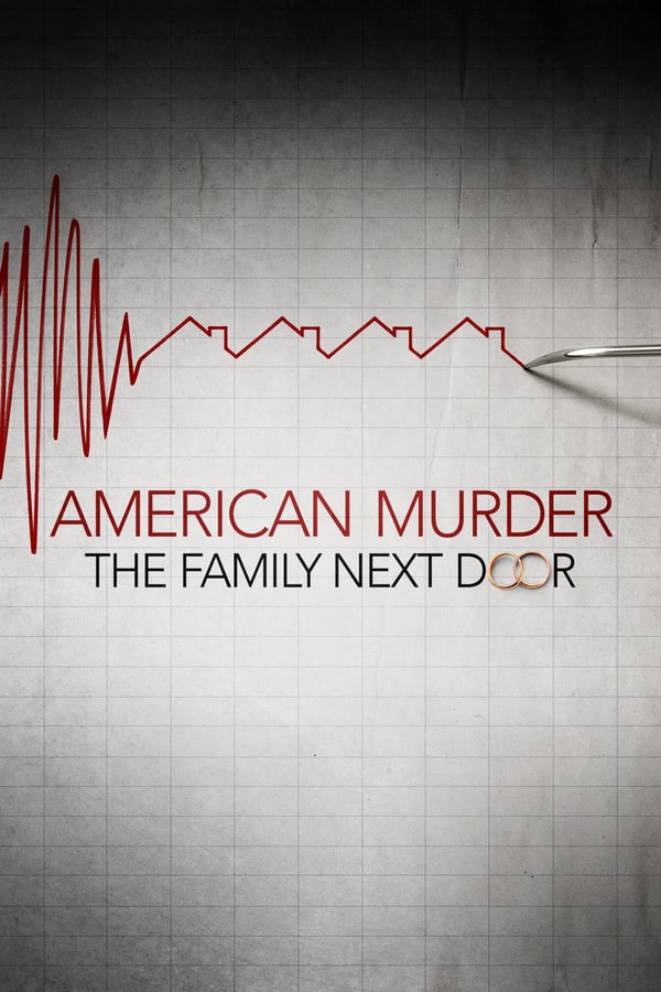 AR - American Murder: The Family Next Door  () 4KOTT