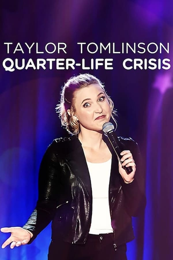 AR - Taylor Tomlinson: Quarter-Life Crisis  () 4KOTT