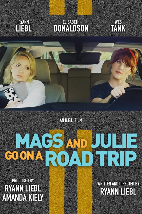 AR - Mags and Julie Go on a Road Trip  () 4KOTT