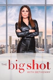 EN - The Big Shot with Bethenny () 4KOTT