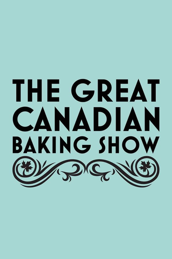 NF - The Great Canadian Baking Show 4KOTT