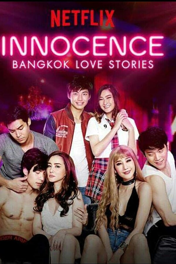 NF - Bangkok Love Stories : Innocence 4KOTT