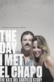 EN - The Day I Met El Chapo: The Kate del Castillo Story () 4KOTT